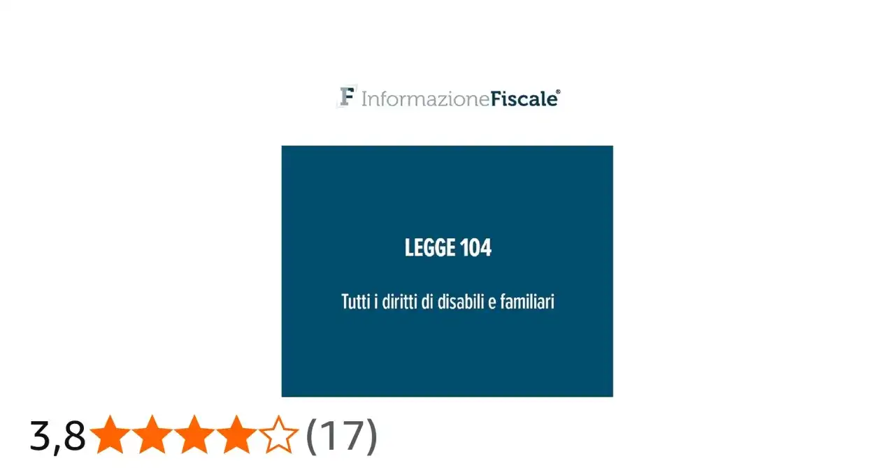 Legge 104: tutti i diritti per disabili e familiari. Informazione Fiscale.