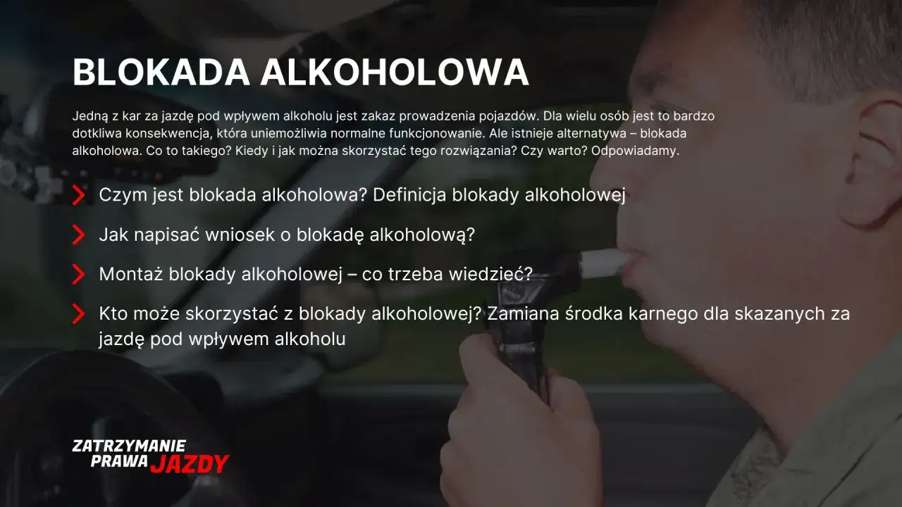 Blokada alkoholowa jako alternatywa dla zakazu prowadzenia pojazdów. Dowiedz się, czym jest i jak działa.