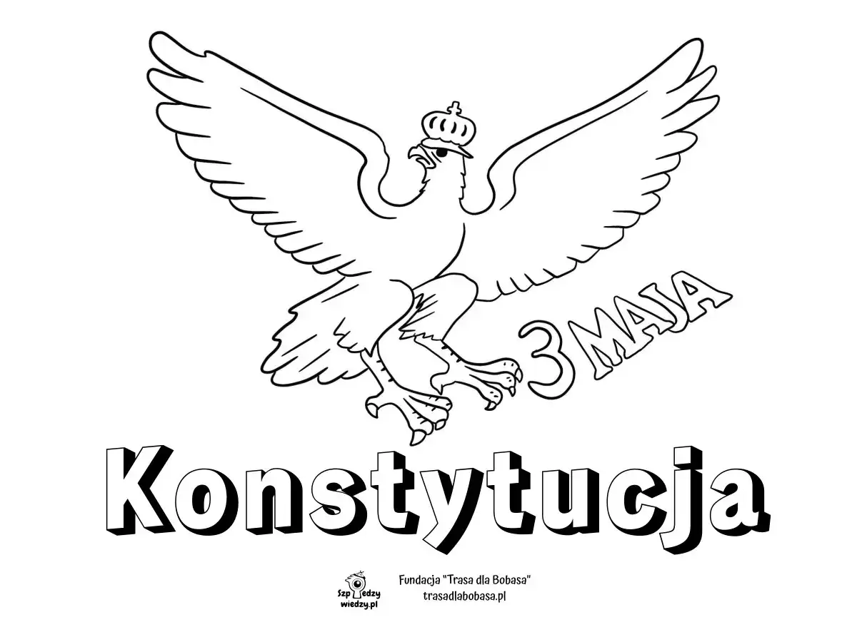 Orzeł w koronie, napis "3 MAJA" i "Konstytucja". Ciekawostki o Konstytucji 3 Maja.