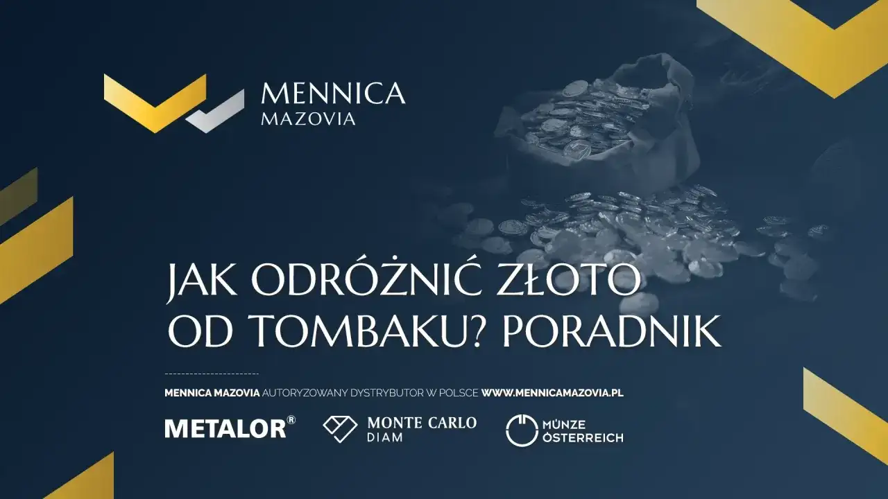 Czy tombak przyciąga magnes? Dowiedz się, jak odróżnić złoto od tombaku, oglądając poradnik Mennicy Mazovia.