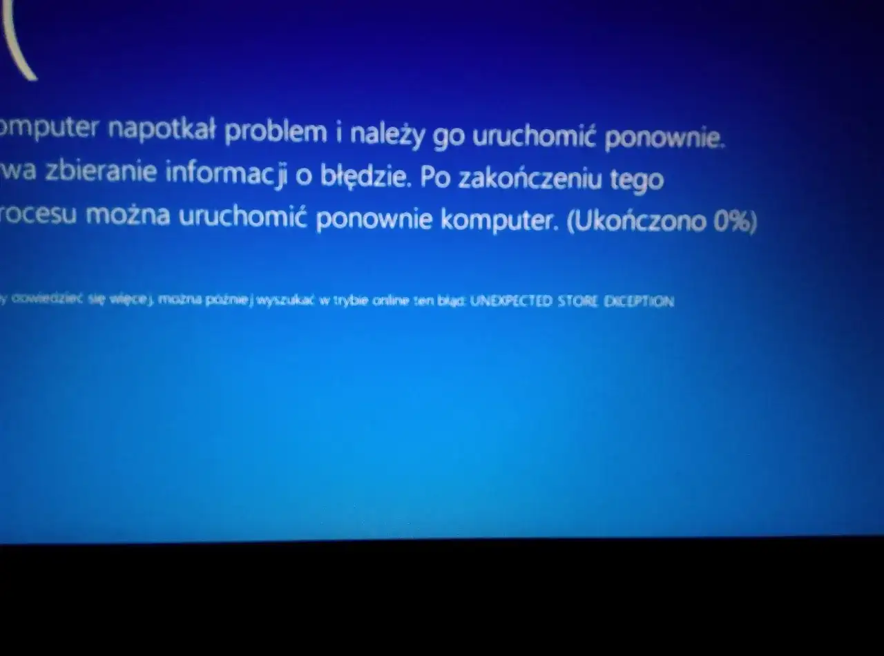 Komputer napotkał problem i należy go uruchomić ponownie. Błąd: UNEXPECTED STORE EXCEPTION.