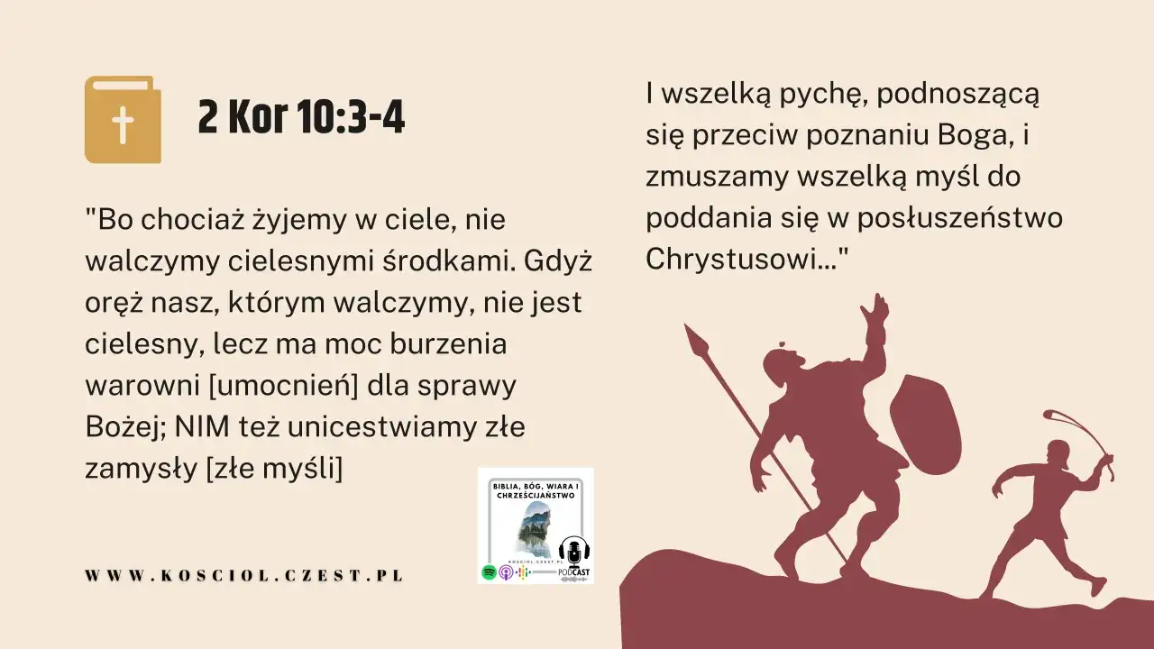 Jak rozpoznać objawy pychy duchowej i poczucie wyższości? Cytat z 2 Kor 10:3-4 mówi o duchowej walce i poddaniu myśli Chrystusowi.
