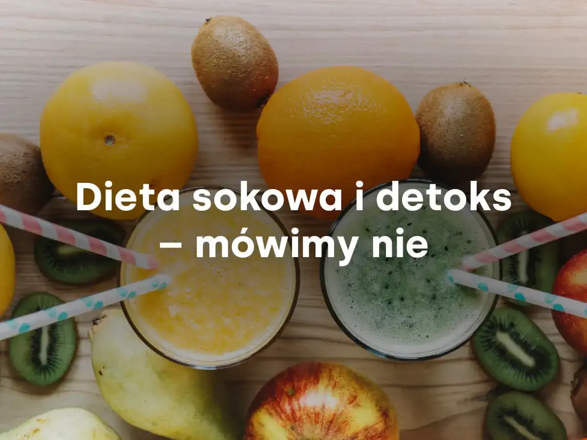 Świeże owoce i soki. Czy dieta sokowa to dobry pomysł? Mówimy nie.