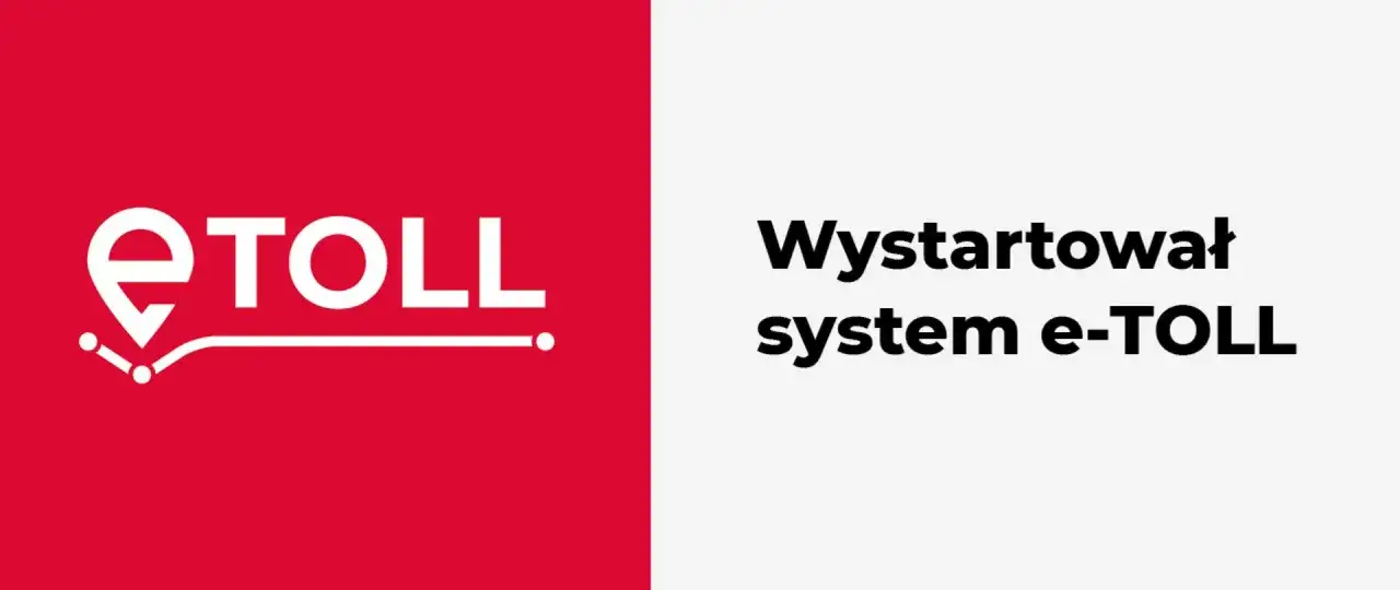 Logo e-TOLL i napis "Wystartował system e-TOLL". Ułatwia podróżowanie po autostradzie A2.