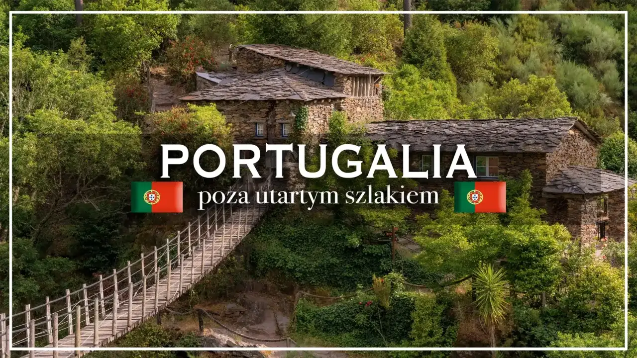 Kamienne domy i drewniany most w zielonej dolinie. To idealne miejsce na wycieczkę do Portugalii poza utartym szlakiem.