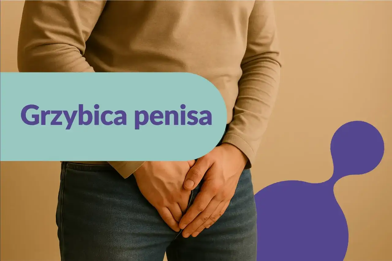 Mężczyzna zakrywa dłonią okolice intymne, na jasnym tle widnieje napis "Grzybica penisa".