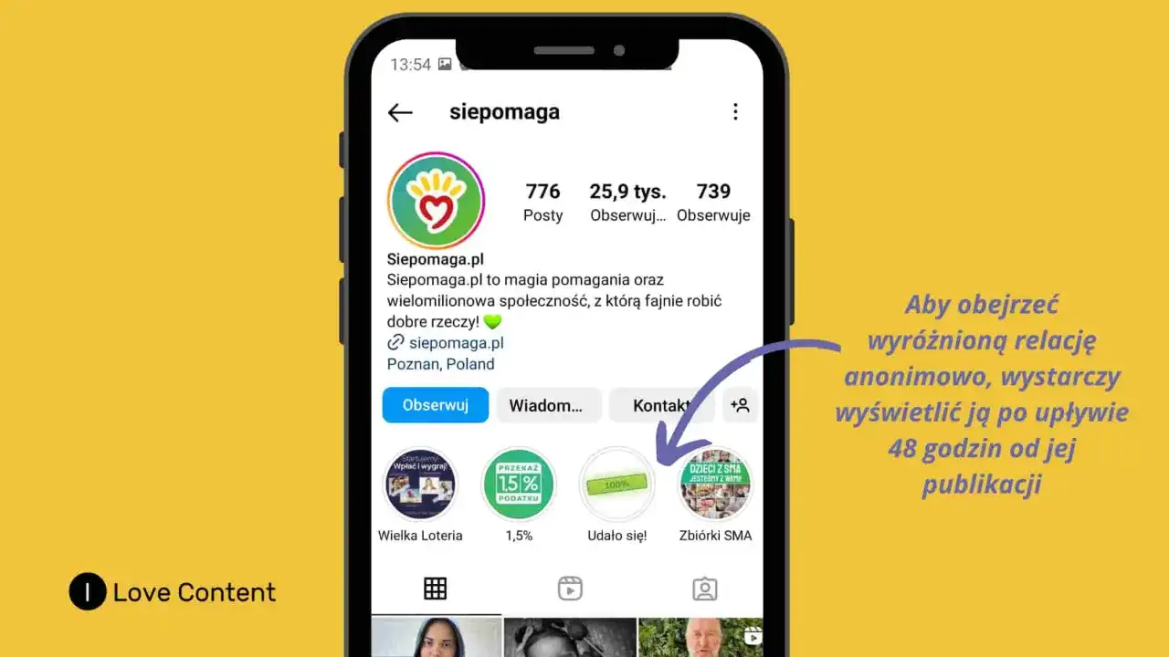 Czy wchodząc na zapisane stroiess na IG, ktoś widzi, że je oglądam? Na ekranie telefonu profil Siepomaga.pl, z informacją, że wyróżnione relacje są anonimowe po 48h.