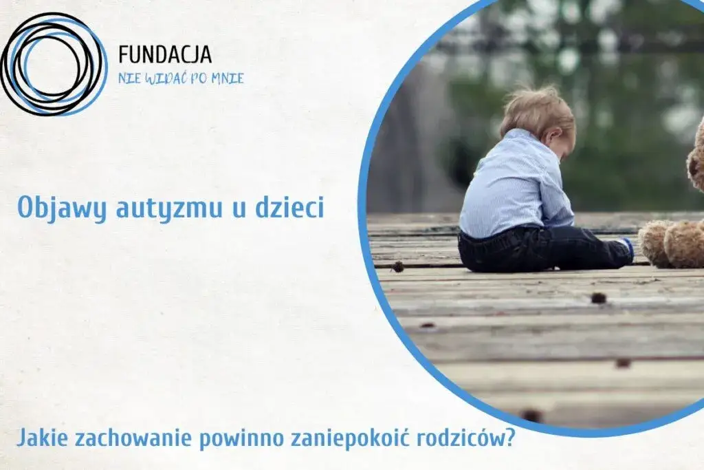 Jakie zachowania wykluczają autyzm? Oto kluczowe objawy rozwoju dziecka