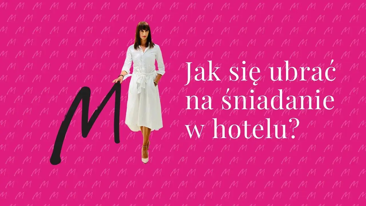 Jak się ubrać na śniadanie w hotelu, aby nie popełnić faux pas