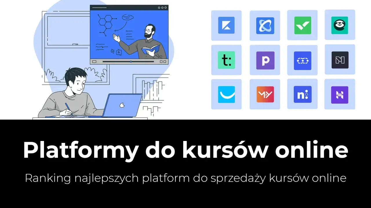 Ilustracja przedstawia studenta korzystającego z laptopa, który uczy się z materiałów online. Obok widnieje siatka z logotypami różnych platform do tworzenia kursów online.