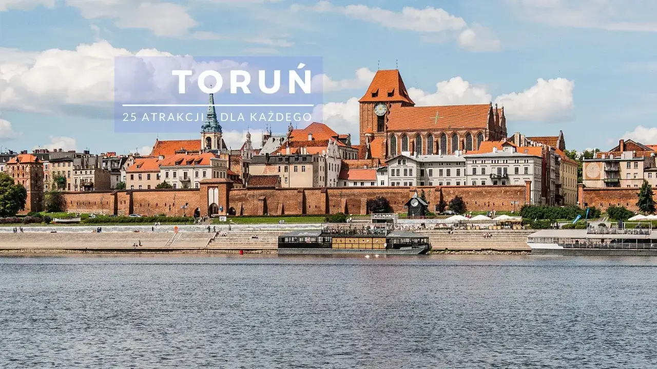 Co w Toruniu na weekend? Zabytkowa starówka, bulwar nad Wisłą i statki wycieczkowe. Idealne miejsce na krótki wypad.