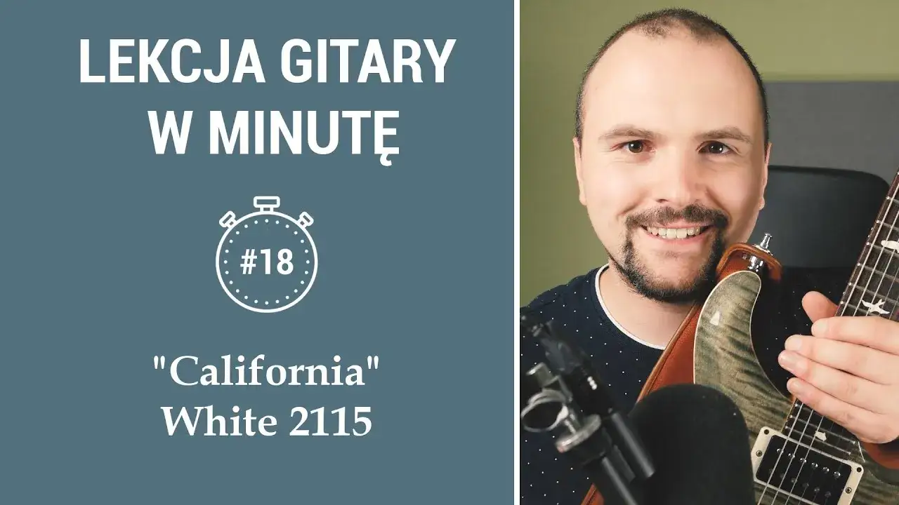 Jak zagrać California na gitarze - proste akordy i techniki gry