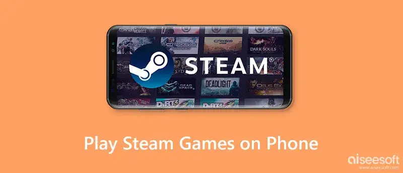 Jak grać w gry ze Steam na telefonie bez komputera i cieszyć się rozgrywką