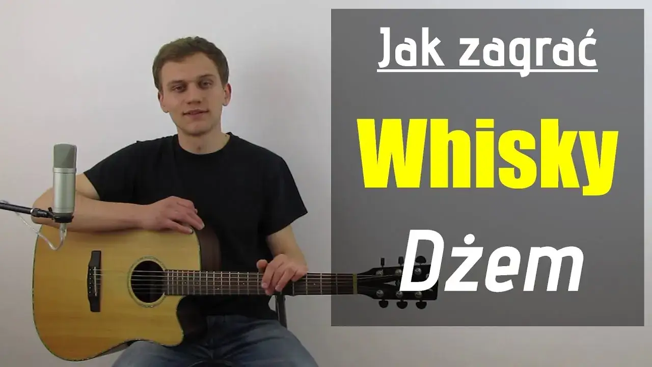 Chwyty gitarowe Whisky Dżem – jak łatwo zagrać tę kultową piosenkę