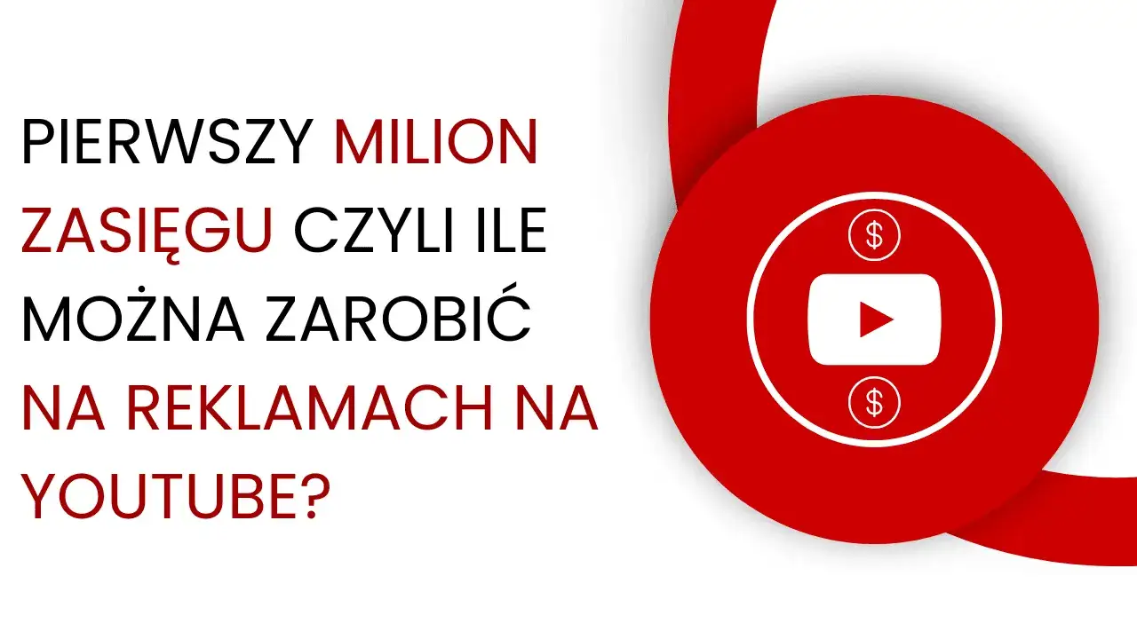 Ile naprawdę można zarobić w programie partnerskim YouTube? Fakty i statystyki.
