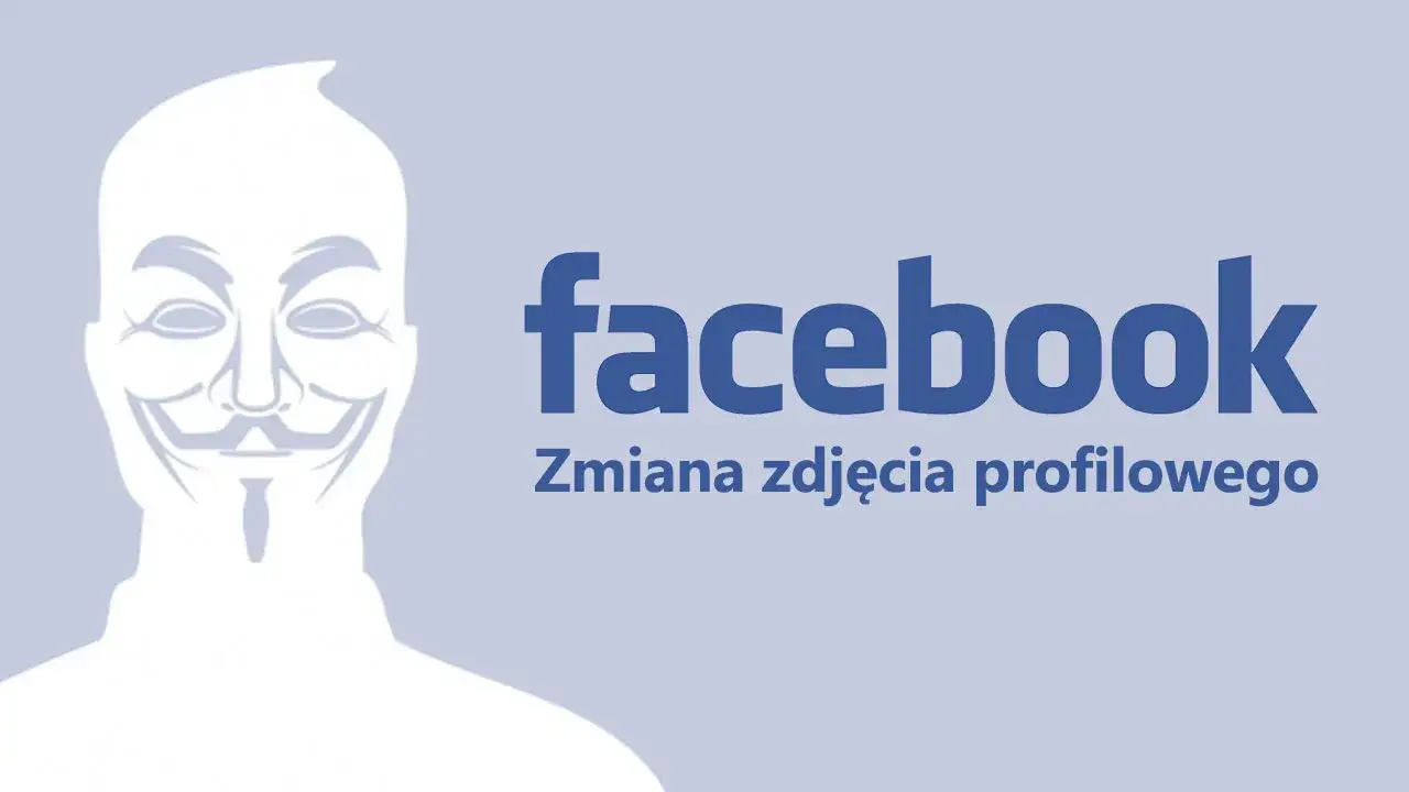 Jak zaktualizować swoje zdjęcie profilowe na Facebooku bez problemów