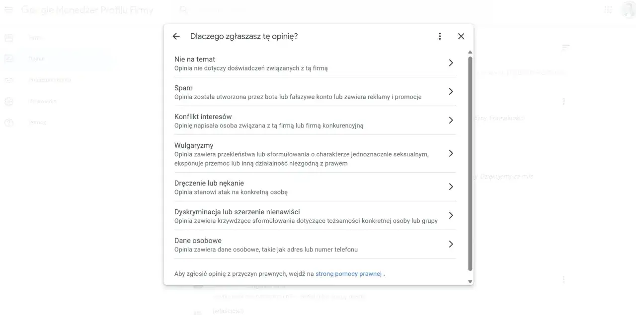Zgłaszanie opinii Google. Wybierz powód: nie na temat, spam, konflikt interesów, wulgaryzmy, nękanie, dyskryminacja, dane osobowe.