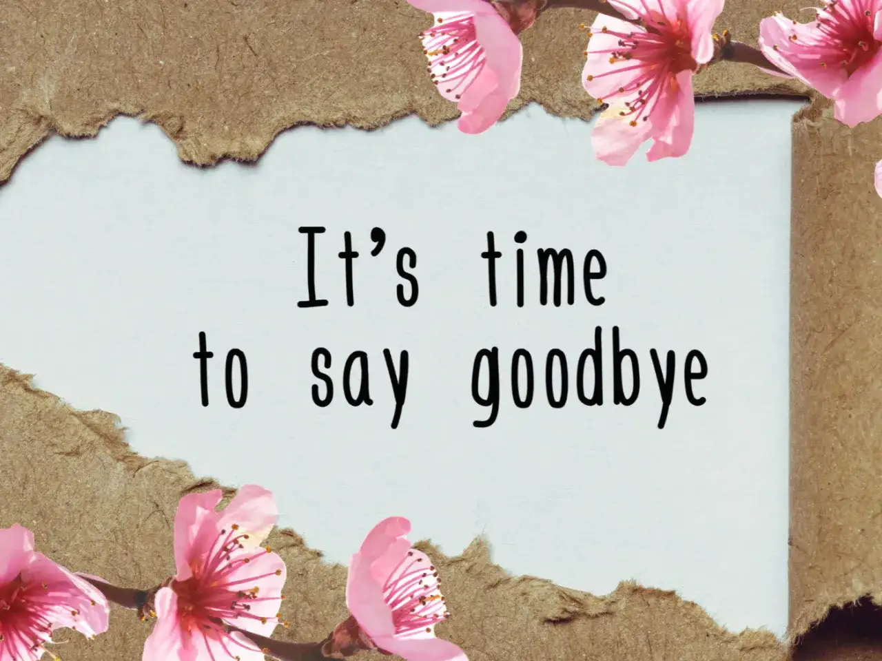 Kwiaty wiśni otaczają tekst "It's time to say goodbye". Czas na vox szczęśliwej drogi, już czas na pożegnanie.