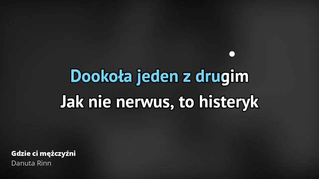 Gdzie ci mężczyźni: pełny tekst, historia i dlaczego wciąż porusza?