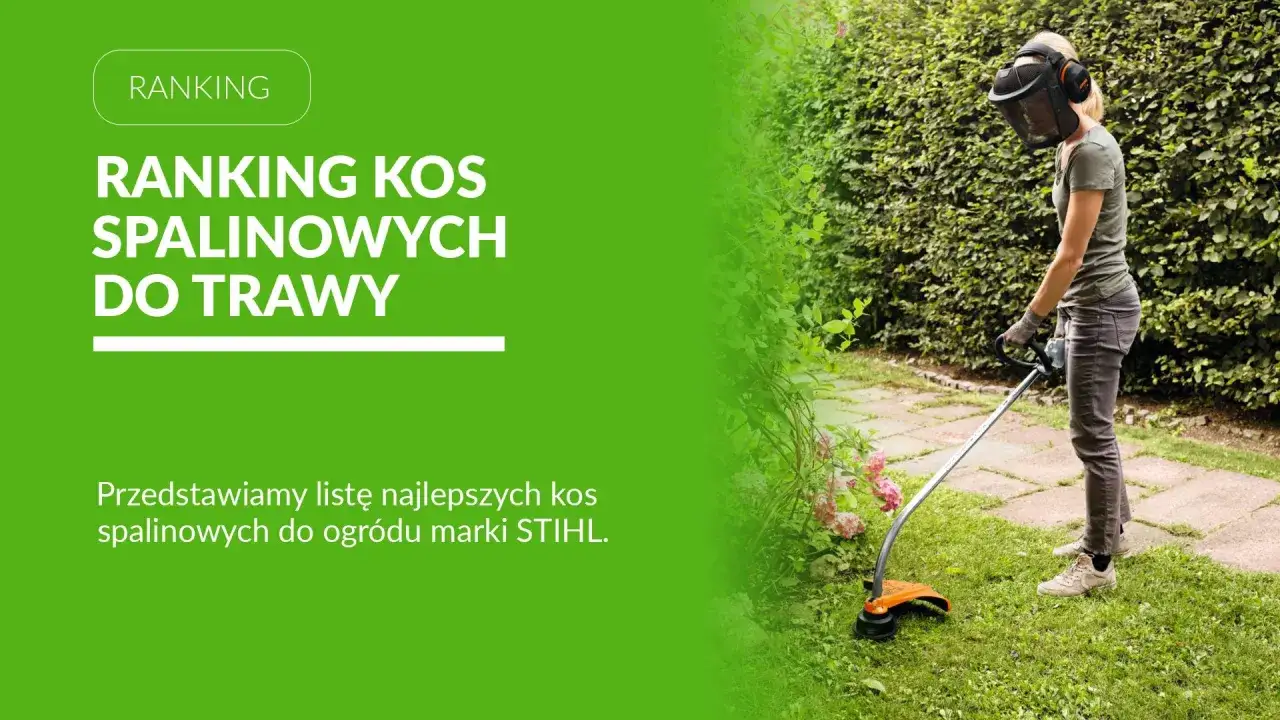 Ranking kos spalinowych do trawy. Kobieta w ochronnym kasku i rękawiczkach przycina trawnik kosą spalinową STIHL.