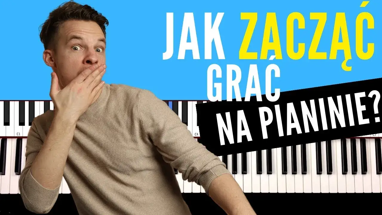 Jak zacząć grać na pianinie? Kompletny przewodnik dla początkujących