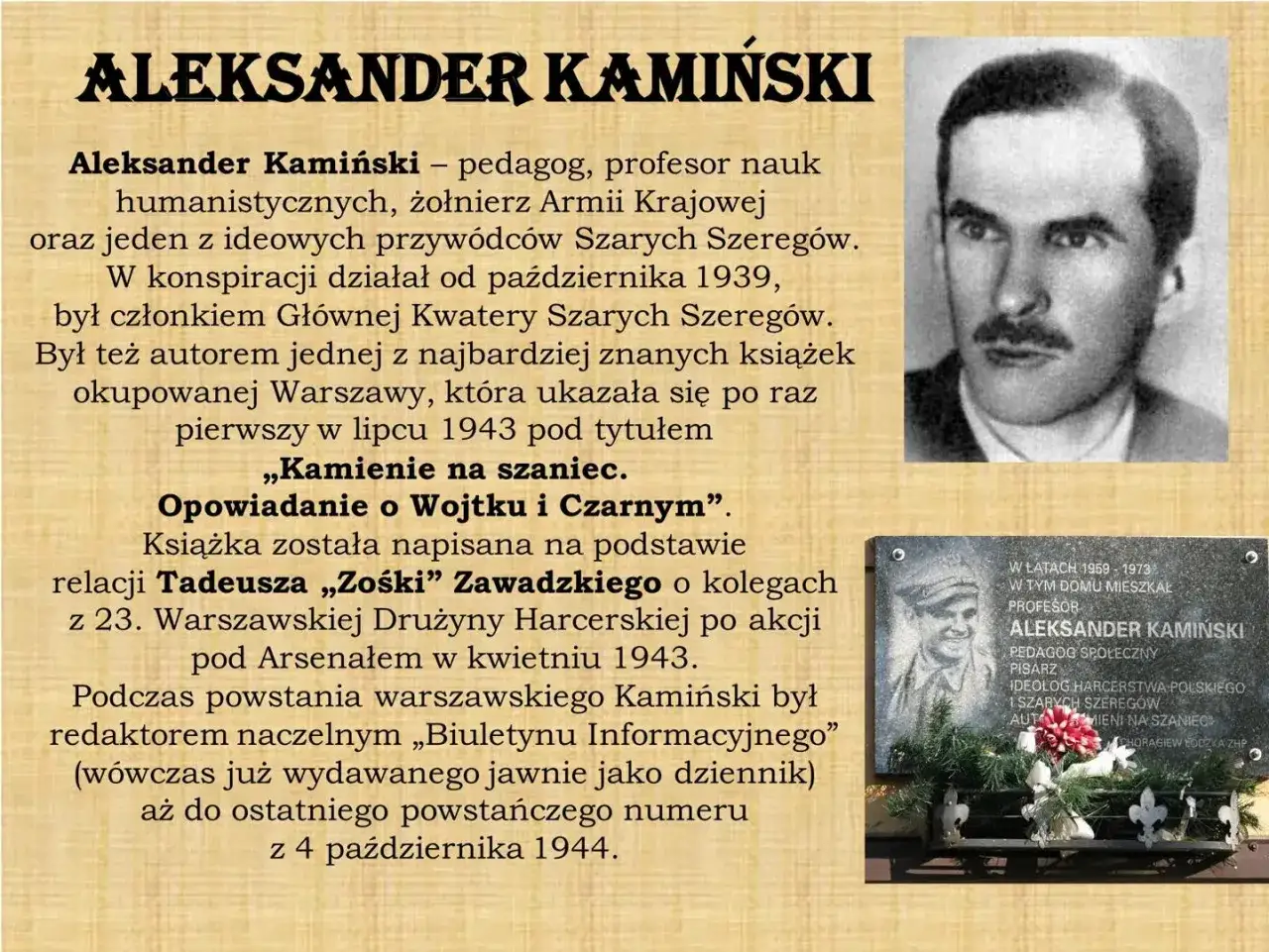 Aleksander Kamiński, autor "Kamieni na szaniec", pedagog, profesor nauk humanistycznych, żołnierz Armii Krajowej.