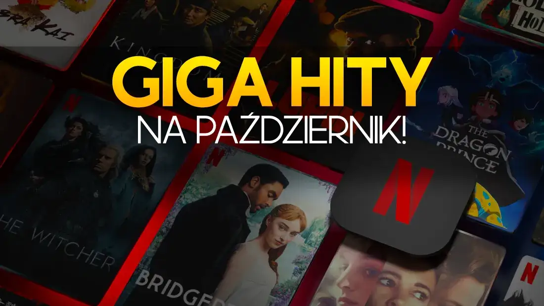 Nowości Netflix październik: Premiery seriali i filmów już wkrótce