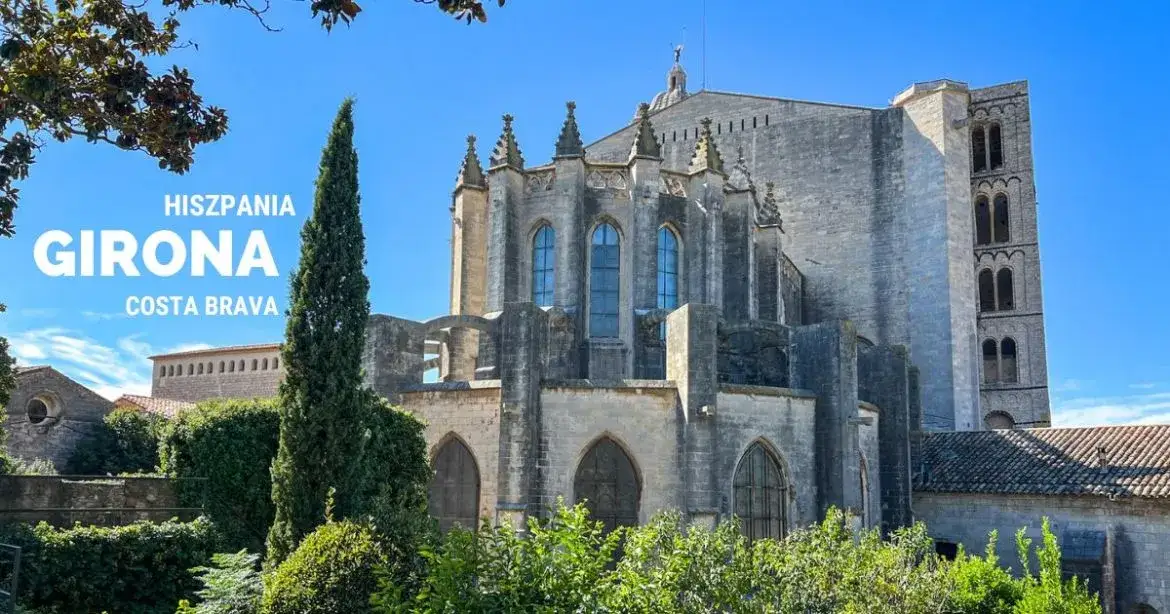 Najlepsze atrakcje w Gironie, które musisz zobaczyć podczas wizyty