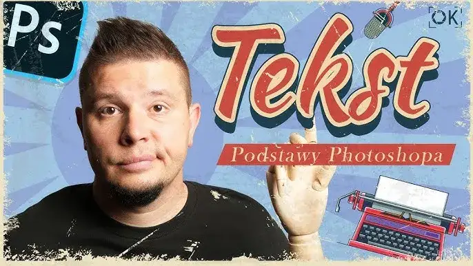Photoshop: Edycja tekstu od podstaw do mistrzostwa