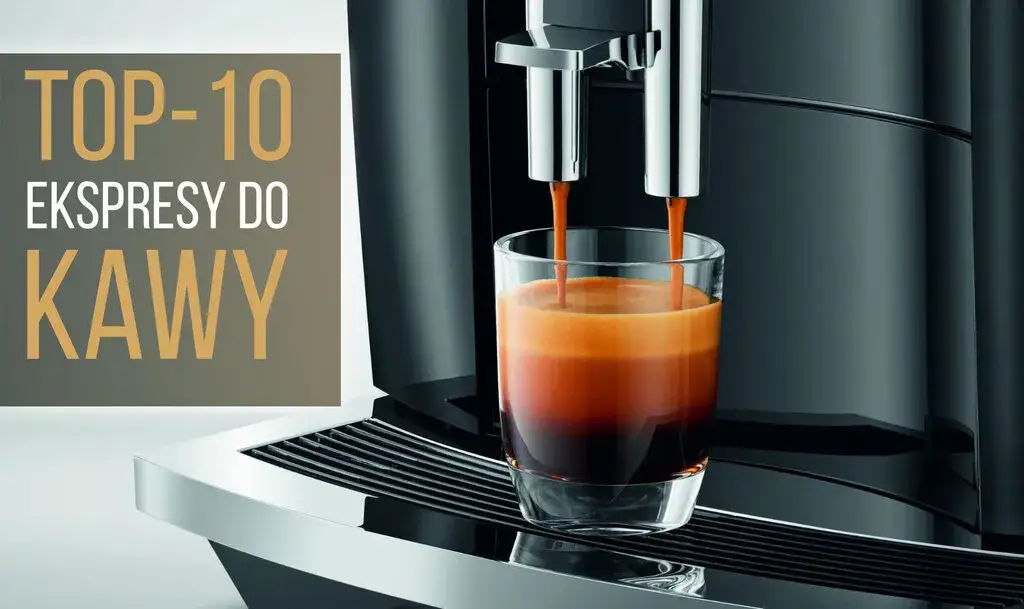 Jakiej marki ekspres do kawy wybrać, aby nie żałować zakupu?