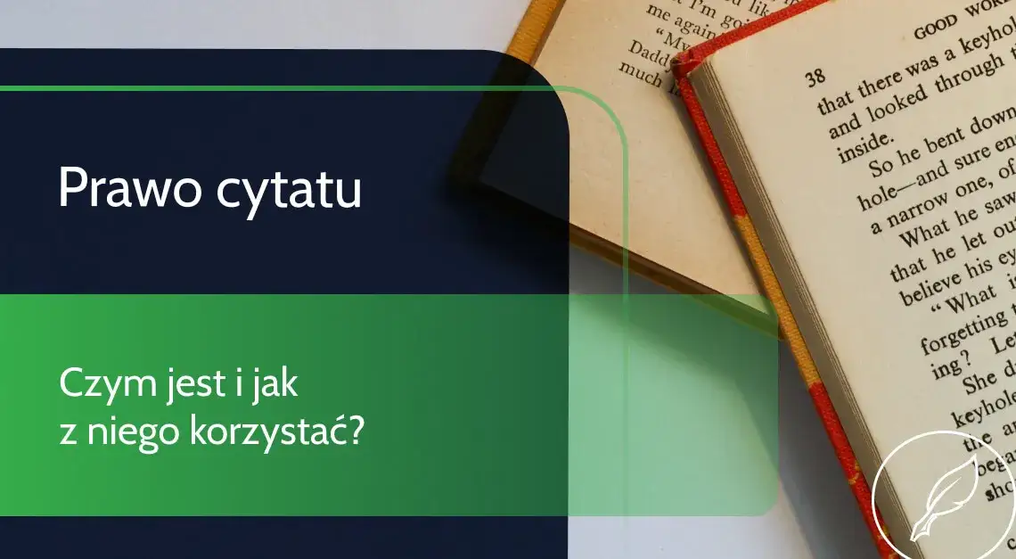 Co to prawo cytatu i jak uniknąć naruszeń praw autorskich?