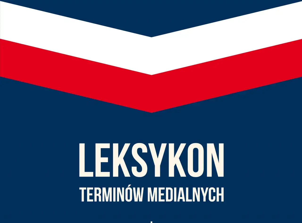 Słownik pojęć medialnych: Zrozum media od prasy po AI