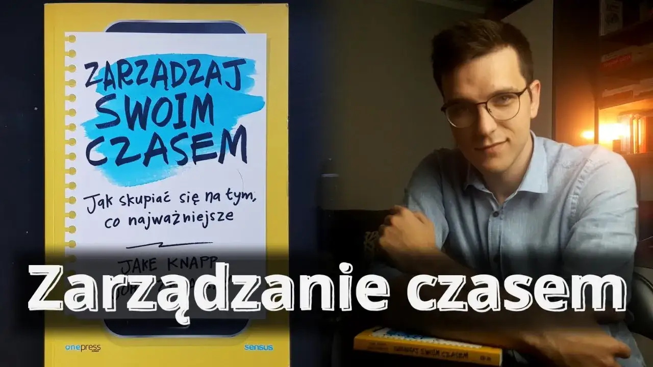 Jak skutecznie zarządzać czasem - film edukacyjny dla młodzieży