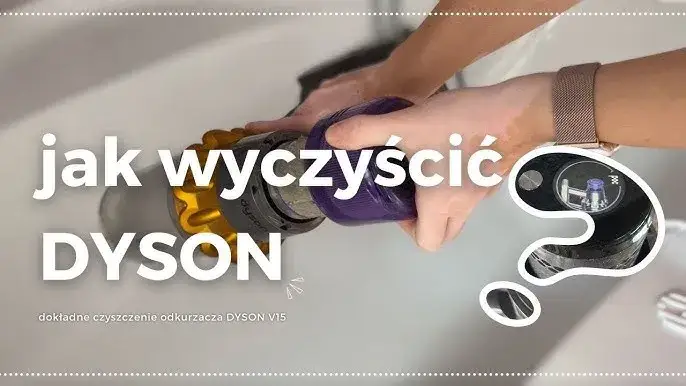 Jak skutecznie wyczyścić filtr w Dyson V15 i uniknąć problemów