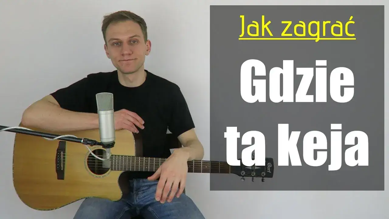 Tekst piosenki Gdzie ta keja – poznaj słowa i ich znaczenie