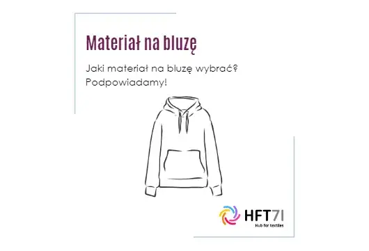 Ile materiału na bluzę z kapturem? Oblicz dokładnie potrzebne wymiary