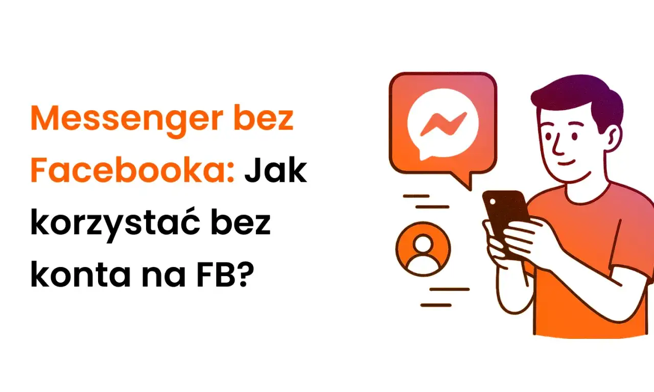 Chcesz korzystać z Messengera bez Facebooka? Dowiedz się, jak to zrobić, nawet bez konta na FB.