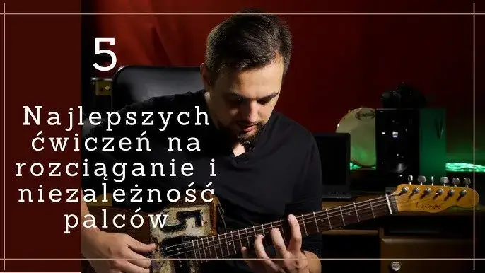 Jak rozciągać palce do gry na gitarze, aby uniknąć kontuzji i poprawić technikę