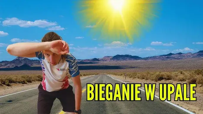 Bieganie w upale: Jak trenować bezpiecznie i efektywnie?