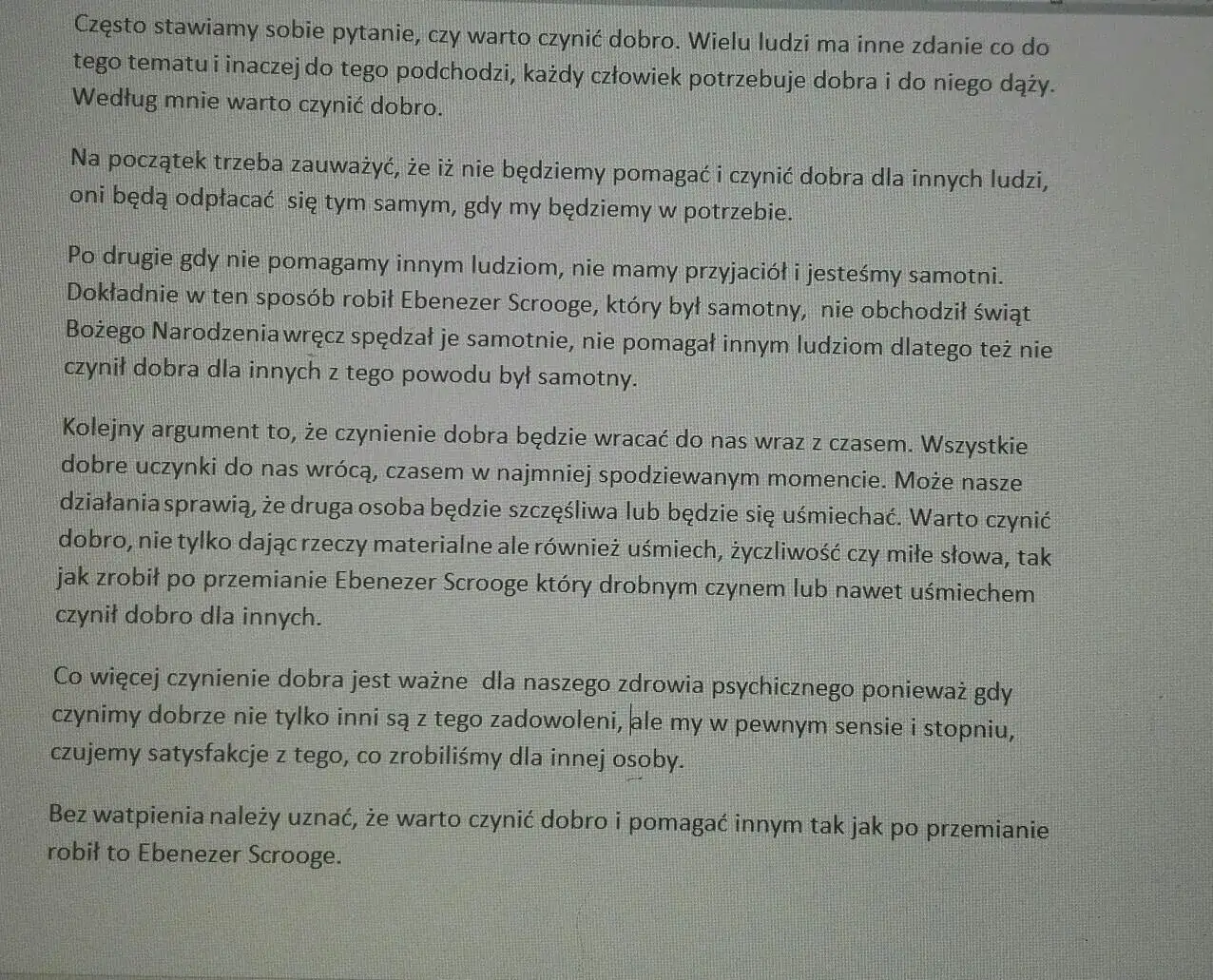 Napisz rozprawkę w której rozważysz czy warto pomagać innym i zmień świat