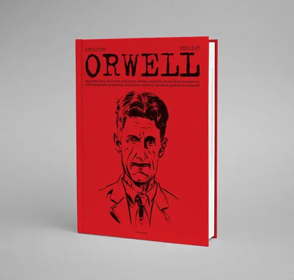 Kim jest autor książki Rok 1984? Zaskakujące fakty o Orwellu