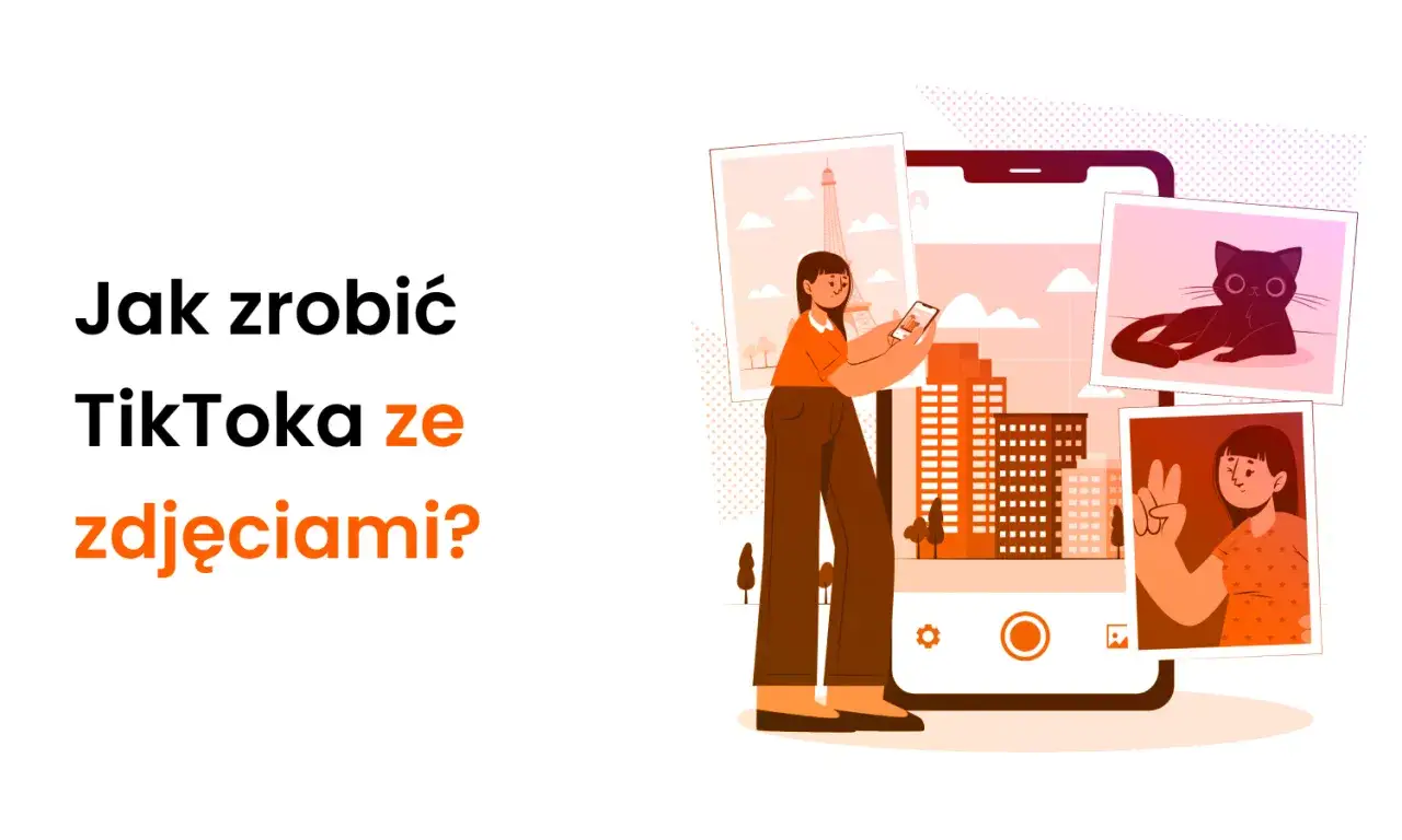 Jak zrobić tiktoka ze zdjęciami i zaskoczyć znajomych kreatywnością