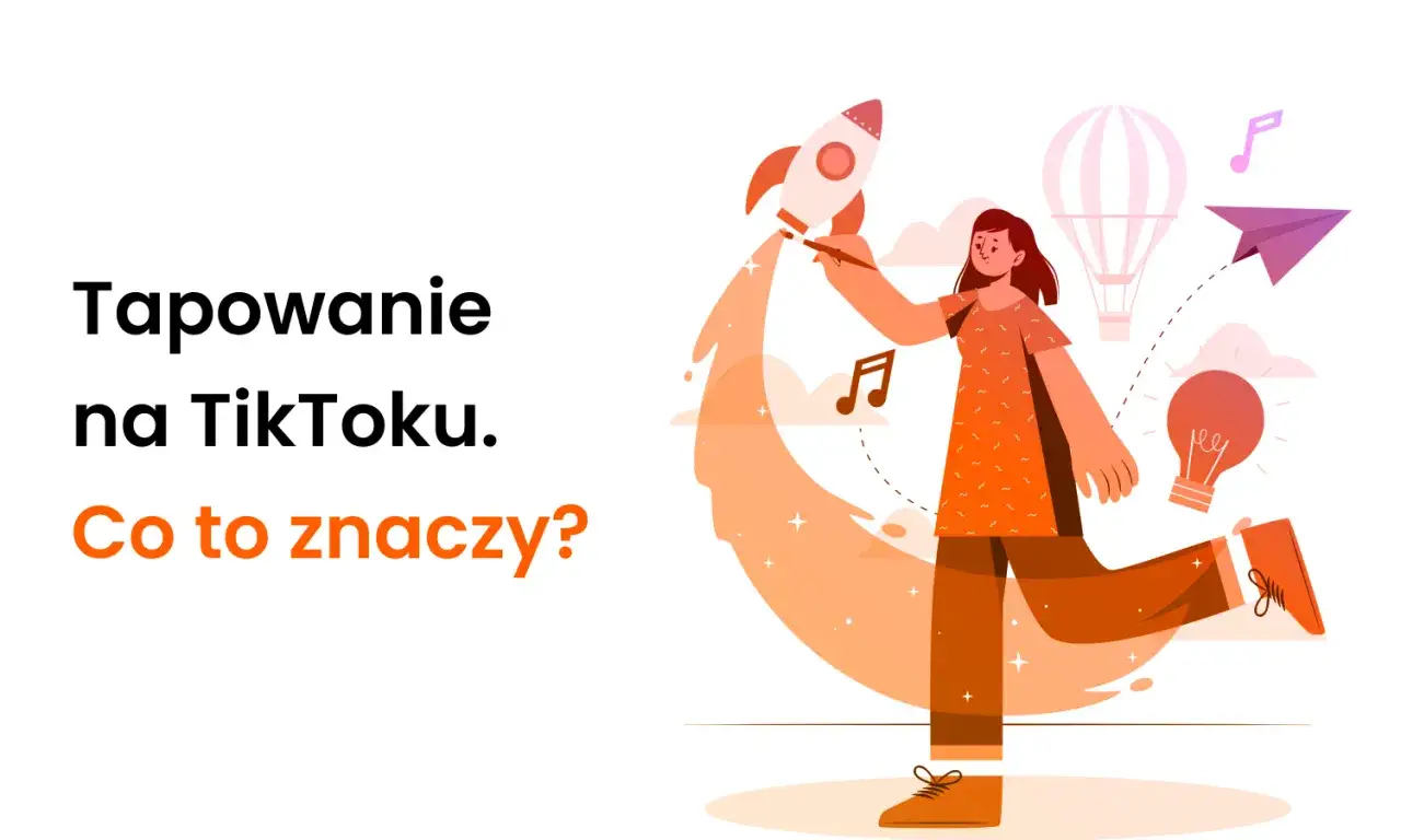 Tapowanie na TikToku: jak zacząć swoją przygodę z tworzeniem treści? Grafika przedstawia dziewczynę odpalającą rakietę, symbolizującą start kariery.