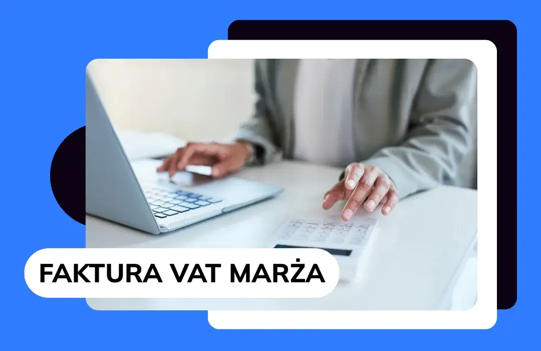 Księgowanie VAT marża: Praktyczny poradnik dla sprzedawcy i nabywcy