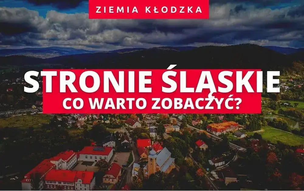 Stronie Śląskie: Atrakcje na każdą porę roku. Twój przewodnik
