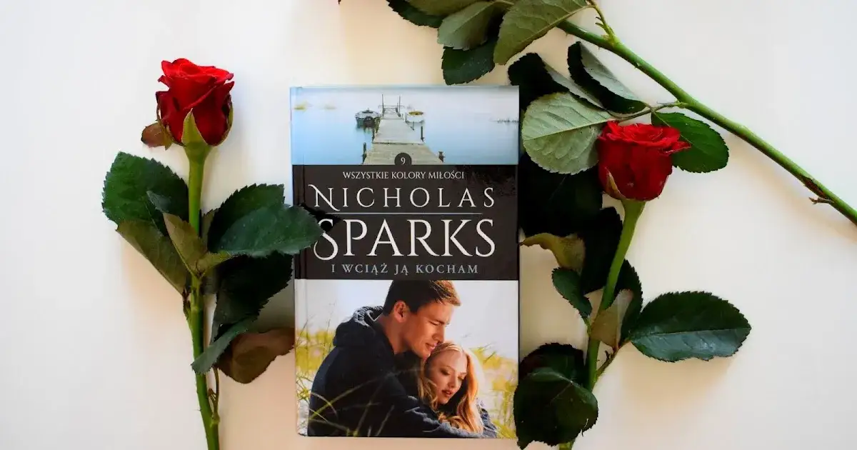 I wciąż ją kocham: Recenzja Nicholasa Sparksa. Przeczytać czy odpuścić?