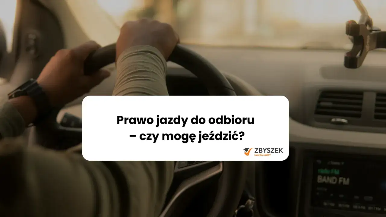 Sprawdź czy prawo jazdy do odbioru - uniknij zbędnych opóźnień