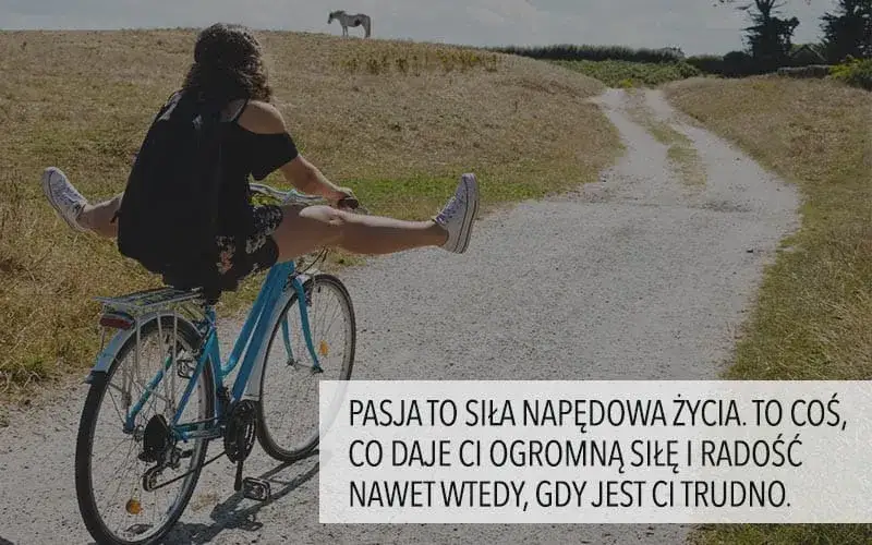 Jak odkryć w sobie pasję i znaleźć radość w codziennym życiu