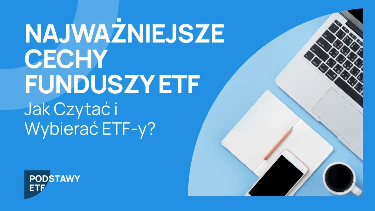 Fundusze ETF: Co to jest, jak działają i czy warto inwestować?