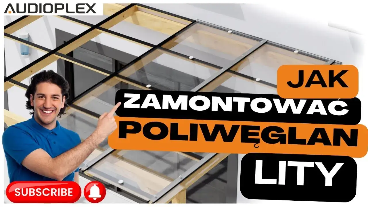 Jak zamontować poliwęglan lity - proste kroki i najczęstsze błędy